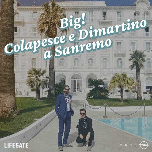 COLAPESCE DIMARTINO: esce oggi il podcast "BIG!" con il dietro le quinte di Sanremo