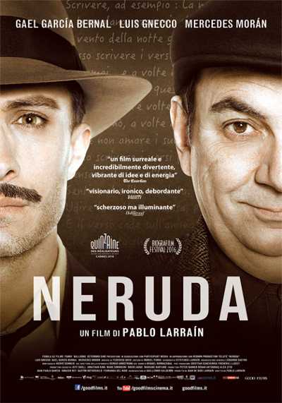 Il film del giorno: "Neruda" (su Cielo) Il film del giorno: "Neruda" (su Cielo)