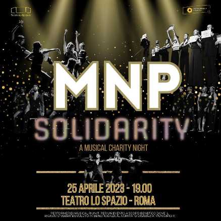 MnP//Solidarity - Torna l’esclusivo evento che coniuga arte e solidarietà al Teatro Lo Spazio-Roma