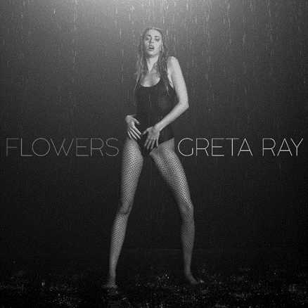 GRETA RAY, la cantautrice, attrice e modella da milioni di stream e followers, torna con “FLOWERS”, il suo nuovo singolo GRETA RAY, la cantautrice, attrice e modella da milioni di stream e followers, torna con “FLOWERS”, il suo nuovo singolo 