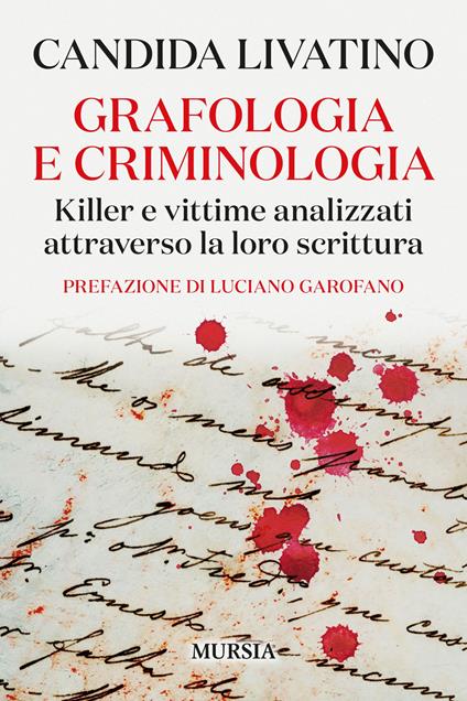 Recensione_ Grafologia e Criminologia - Killer e vittime analizzati attraverso la loro scrittura